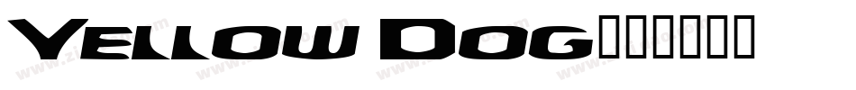 Yellow Dog字体转换